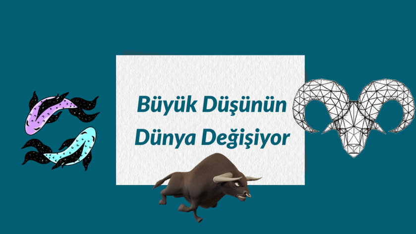 Büyük Düşünün, Dünya Değişiyor